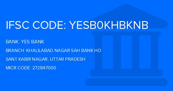 Yes Bank (YBL) Khalilabad Nagar Sah Bank Ho Branch IFSC Code