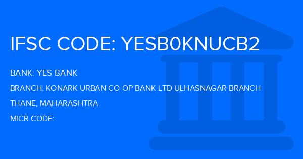 Yes Bank (YBL) Konark Urban Co Op Bank Ltd Ulhasnagar Branch