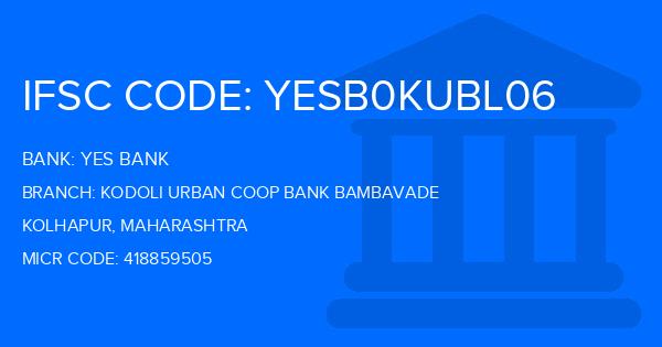 Yes Bank (YBL) Kodoli Urban Coop Bank Bambavade Branch IFSC Code