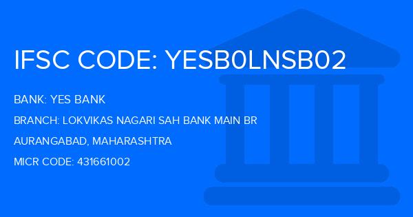 Yes Bank (YBL) Lokvikas Nagari Sah Bank Main Br Branch IFSC Code