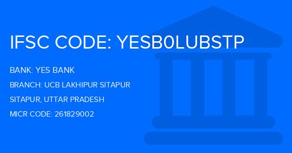 Yes Bank (YBL) Ucb Lakhipur Sitapur Branch IFSC Code
