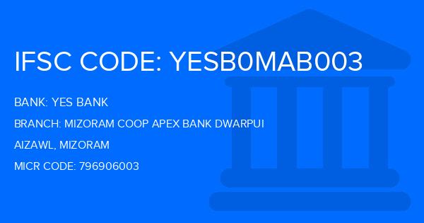 Yes Bank (YBL) Mizoram Coop Apex Bank Dwarpui Branch IFSC Code