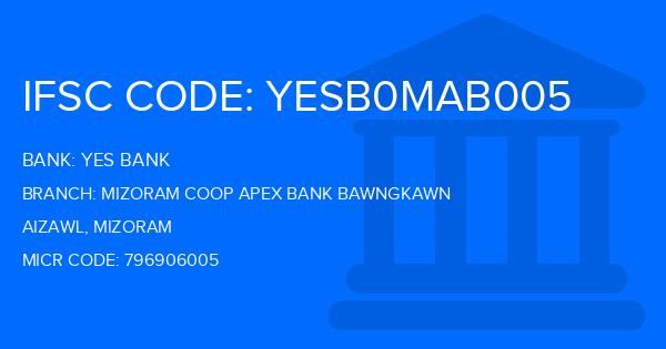 Yes Bank (YBL) Mizoram Coop Apex Bank Bawngkawn Branch IFSC Code