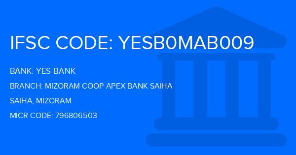 Yes Bank (YBL) Mizoram Coop Apex Bank Saiha Branch IFSC Code