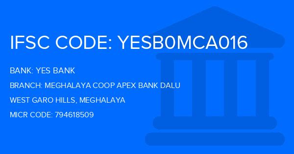Yes Bank (YBL) Meghalaya Coop Apex Bank Dalu Branch IFSC Code