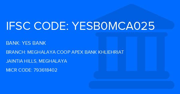 Yes Bank (YBL) Meghalaya Coop Apex Bank Khliehriat Branch IFSC Code