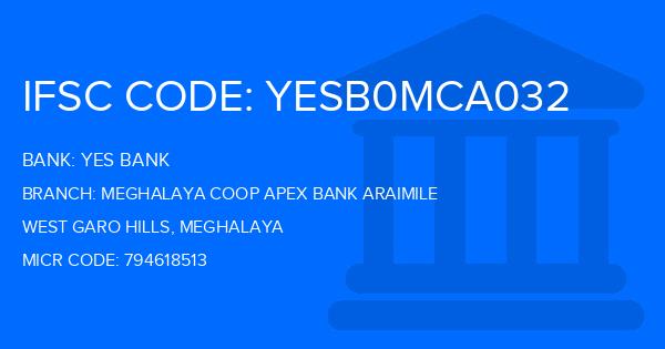 Yes Bank (YBL) Meghalaya Coop Apex Bank Araimile Branch IFSC Code