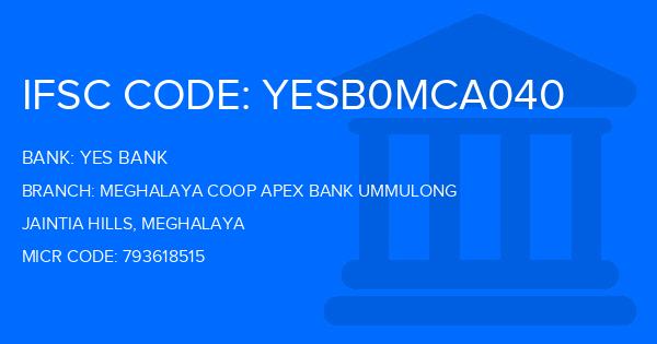 Yes Bank (YBL) Meghalaya Coop Apex Bank Ummulong Branch IFSC Code