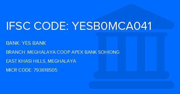 Yes Bank (YBL) Meghalaya Coop Apex Bank Sohiong Branch IFSC Code