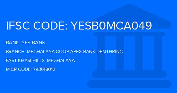 Yes Bank (YBL) Meghalaya Coop Apex Bank Demthring Branch IFSC Code