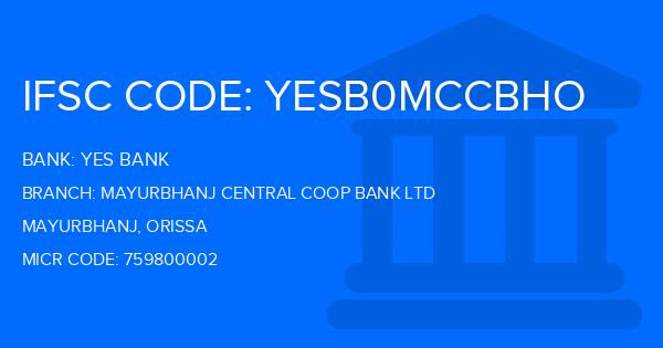 Yes Bank (YBL) Mayurbhanj Central Coop Bank Ltd Branch IFSC Code