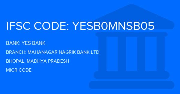 Yes Bank (YBL) Mahanagar Nagrik Bank Ltd Branch IFSC Code