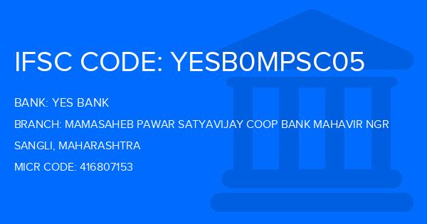 Yes Bank (YBL) Mamasaheb Pawar Satyavijay Coop Bank Mahavir Ngr Branch IFSC Code