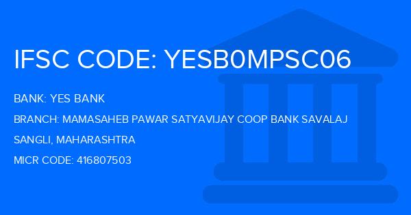 Yes Bank (YBL) Mamasaheb Pawar Satyavijay Coop Bank Savalaj Branch IFSC Code