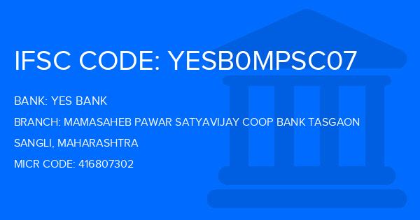 Yes Bank (YBL) Mamasaheb Pawar Satyavijay Coop Bank Tasgaon Branch IFSC Code
