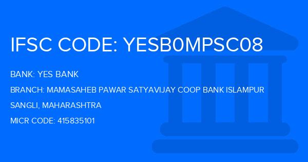 Yes Bank (YBL) Mamasaheb Pawar Satyavijay Coop Bank Islampur Branch IFSC Code