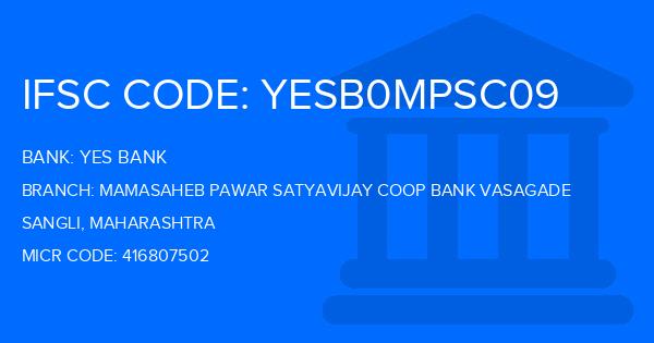 Yes Bank (YBL) Mamasaheb Pawar Satyavijay Coop Bank Vasagade Branch IFSC Code