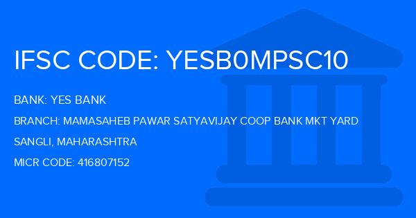 Yes Bank (YBL) Mamasaheb Pawar Satyavijay Coop Bank Mkt Yard Branch IFSC Code