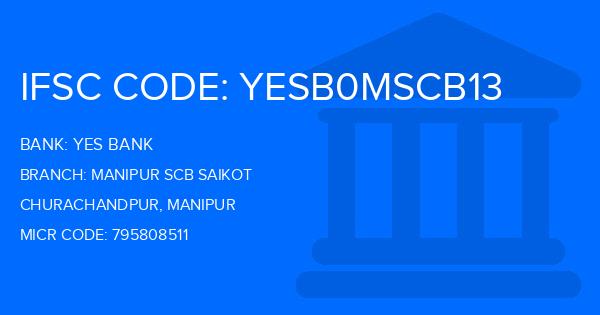 Yes Bank (YBL) Manipur Scb Saikot Branch IFSC Code
