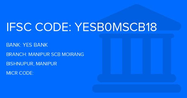 Yes Bank (YBL) Manipur Scb Moirang Branch IFSC Code