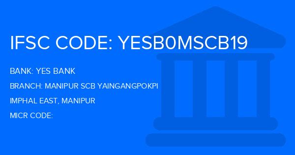 Yes Bank (YBL) Manipur Scb Yaingangpokpi Branch IFSC Code