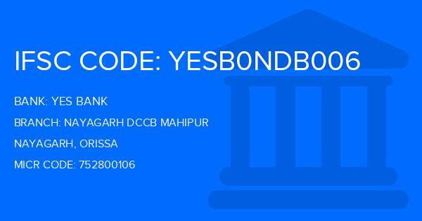 Yes Bank (YBL) Nayagarh Dccb Mahipur Branch IFSC Code