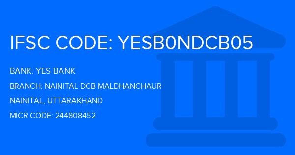 Yes Bank (YBL) Nainital Dcb Maldhanchaur Branch IFSC Code