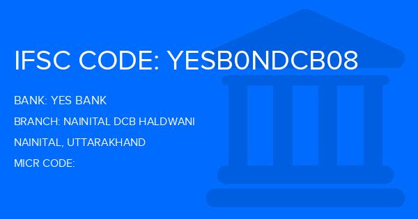 Yes Bank (YBL) Nainital Dcb Haldwani Branch IFSC Code