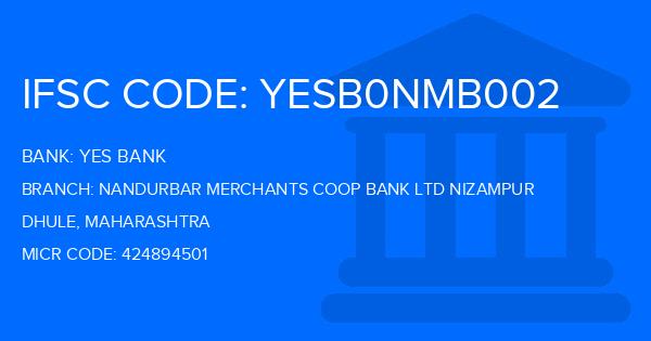 Yes Bank (YBL) Nandurbar Merchants Coop Bank Ltd Nizampur Branch IFSC Code