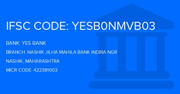 Yes Bank (YBL) Nashik Jilha Mahila Bank Indira Ngr Branch IFSC Code