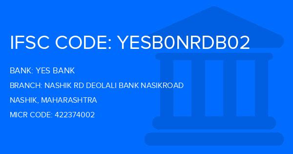 Yes Bank (YBL) Nashik Rd Deolali Bank Nasikroad Branch IFSC Code