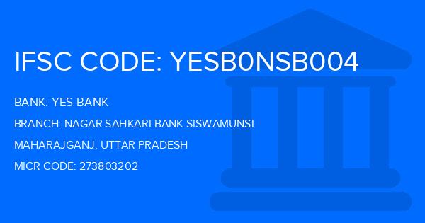 Yes Bank (YBL) Nagar Sahkari Bank Siswamunsi Branch IFSC Code