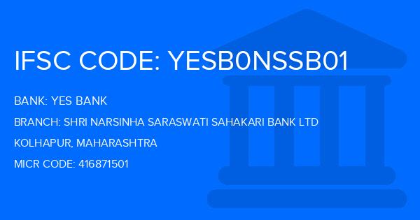 Yes Bank (YBL) Shri Narsinha Saraswati Sahakari Bank Ltd Branch IFSC Code