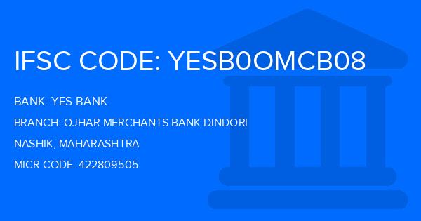 Yes Bank (YBL) Ojhar Merchants Bank Dindori Branch IFSC Code