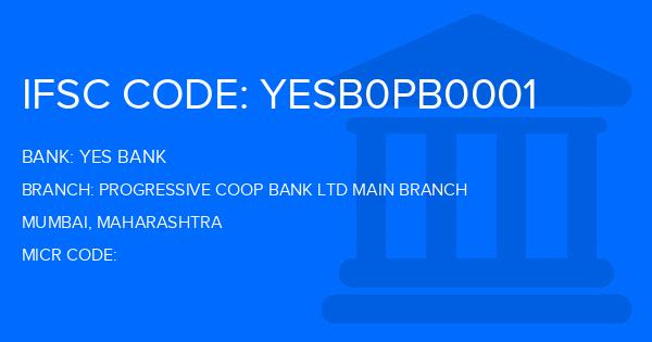 Yes Bank (YBL) Progressive Coop Bank Ltd Main Branch