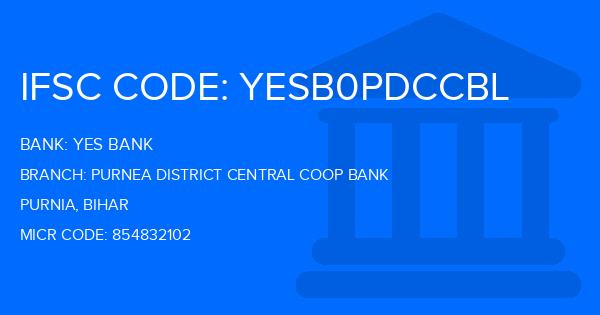 Yes Bank (YBL) Purnea District Central Coop Bank Branch IFSC Code