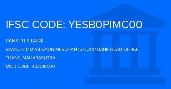 Yes Bank (YBL) Pimpalgaon Merchants Coop Bank Head Office Branch IFSC Code
