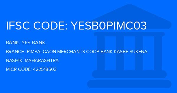 Yes Bank (YBL) Pimpalgaon Merchants Coop Bank Kasbe Sukena Branch IFSC Code