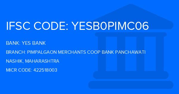 Yes Bank (YBL) Pimpalgaon Merchants Coop Bank Panchawati Branch IFSC Code