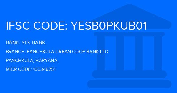 Yes Bank (YBL) Panchkula Urban Coop Bank Ltd Branch IFSC Code