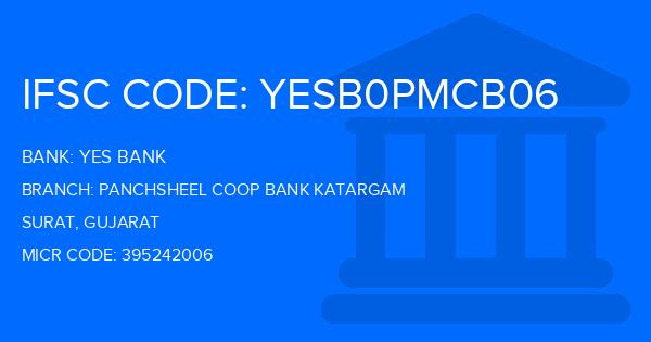 Yes Bank (YBL) Panchsheel Coop Bank Katargam Branch IFSC Code