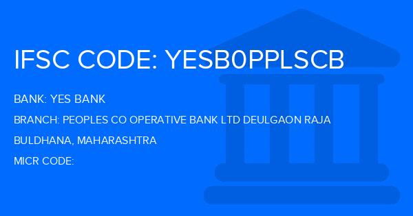 Yes Bank (YBL) Peoples Co Operative Bank Ltd Deulgaon Raja Branch IFSC Code