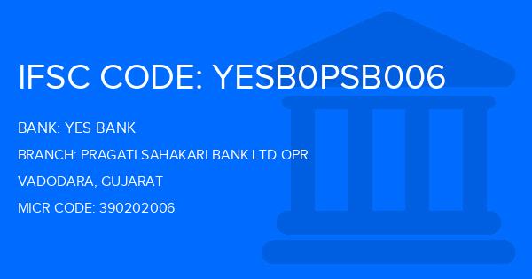 Yes Bank (YBL) Pragati Sahakari Bank Ltd Opr Branch IFSC Code