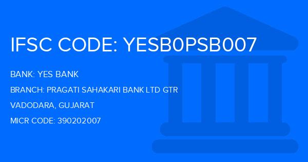 Yes Bank (YBL) Pragati Sahakari Bank Ltd Gtr Branch IFSC Code