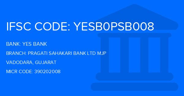 Yes Bank (YBL) Pragati Sahakari Bank Ltd Mjp Branch IFSC Code