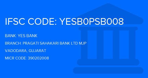 Yes Bank (YBL) Pragati Sahakari Bank Ltd Mjp Branch IFSC Code