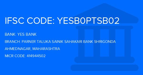 Yes Bank (YBL) Parner Taluka Sainik Sahakari Bank Shrigonda Branch IFSC Code