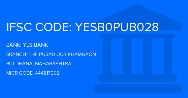 Yes Bank (YBL) The Pusad Ucb Khamgaon Branch IFSC Code
