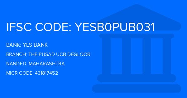 Yes Bank (YBL) The Pusad Ucb Degloor Branch IFSC Code