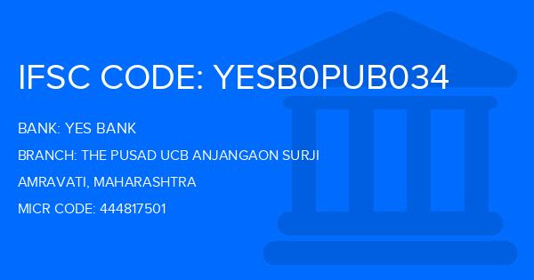 Yes Bank (YBL) The Pusad Ucb Anjangaon Surji Branch IFSC Code